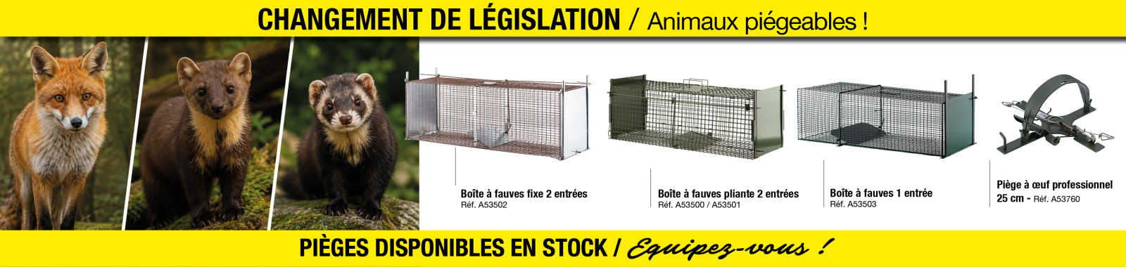 Piégeage - Nouvelle législation 