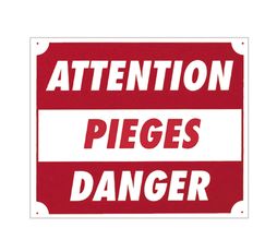 Panneau ''Attention pièges danger'' 30 x 25 cm