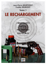 Photo CD4415-01 Manuel de rechargement Tome 1: LE RECHARGEMENT, COMPOSANTS, OUTILS, PROCÉDURES, BALISTIQUE