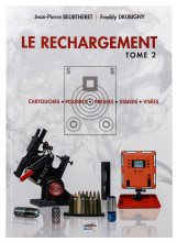 Photo CD4445-01 Le rechargement Tome2 : CARTOUCHES, POUDRES, PRESSES, STANDS, VISÉES