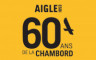 Aigle - 60 ans de La Chambord